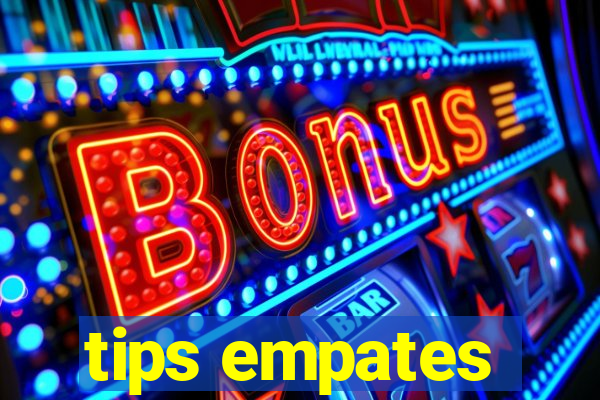 tips empates